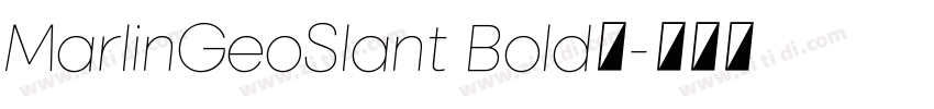 MarlinGeoSlant Bold字字体转换